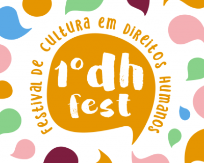 DH FEST: o Festival dos Direitos Humanos.