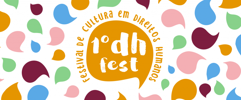 DH FEST: o Festival dos Direitos Humanos.