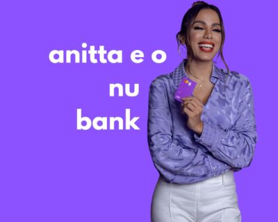 Anitta e o Nubank