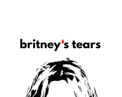 Britney’s Tears