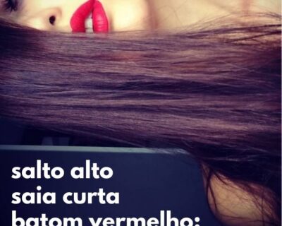 Salto alto, saia curta, batom vermelho: um caso exemplar de assédio