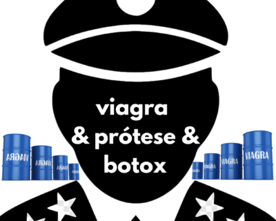 Viagra & prótese & botox