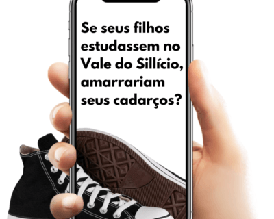Se seus filhos estudassem no Vale do Silício,  amarrariam os cadarços?
