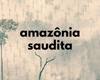 Amazônia Saudita