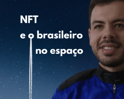 NFT e o brasileiro no espaço