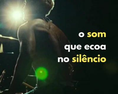 O som que ecoa no silêncio