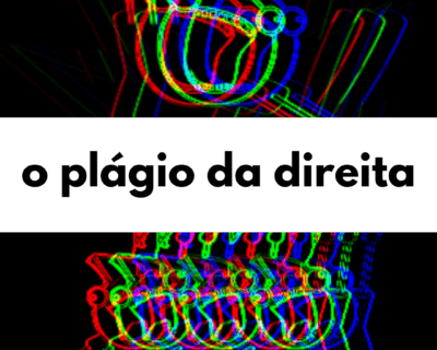 O plágio da direita