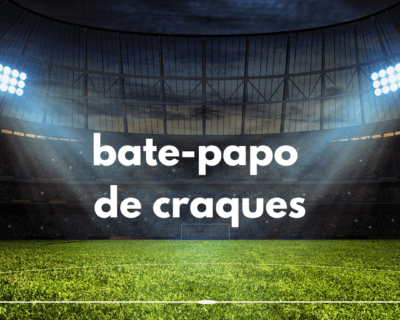 Bate-papo de craques