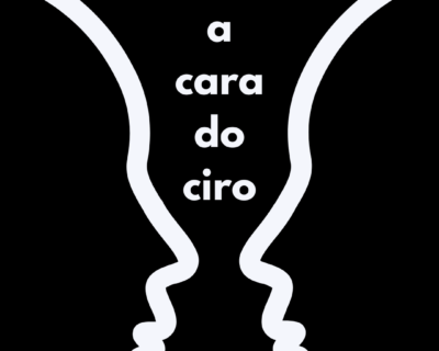 A cara do Ciro