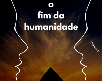 O fim da humanidade