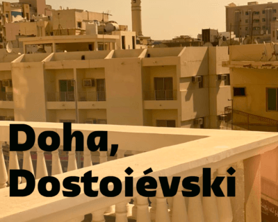 Doha, Dostoiévski
