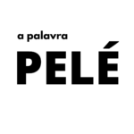 A palavra PELÉ